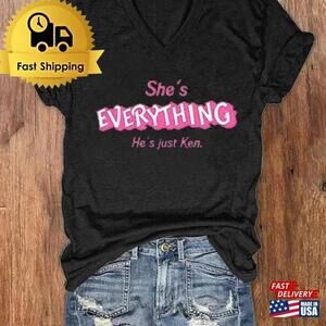 Shes Everything He Just Ken Barbie Quote T-Shirt